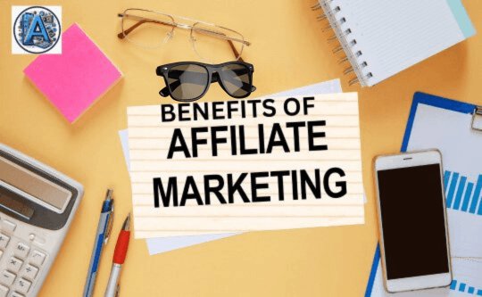 the benefits of affiliate marketing